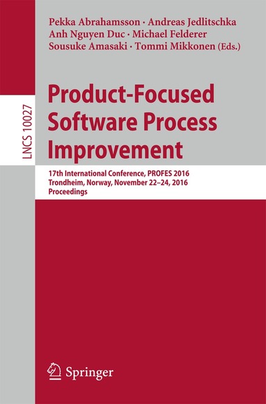 Pekka Abrahamsson, Andreas Jedlitschka, Anh Nguyen Duc, Michael Felderer, Sousuke Amasaki, Tommi Mikkonen - Product-Focused Software Process Improvement, Häftad