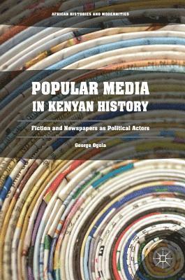 bokomslag Popular Media in Kenyan History