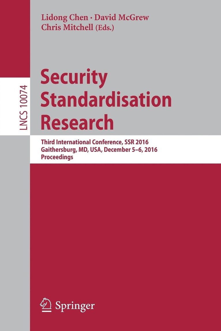 Lidong Chen, David McGrew, Chris Mitchell - Security Standardisation Research, Häftad
