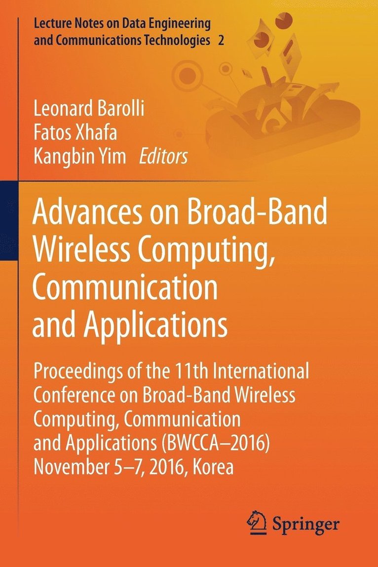 Advances on Broad-Band Wireless Computing, Communication and Applications 1