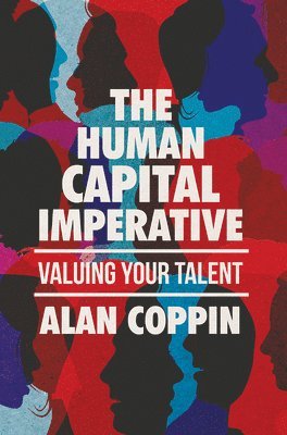 Alan Coppin - Human Capital Imperative, Inbunden