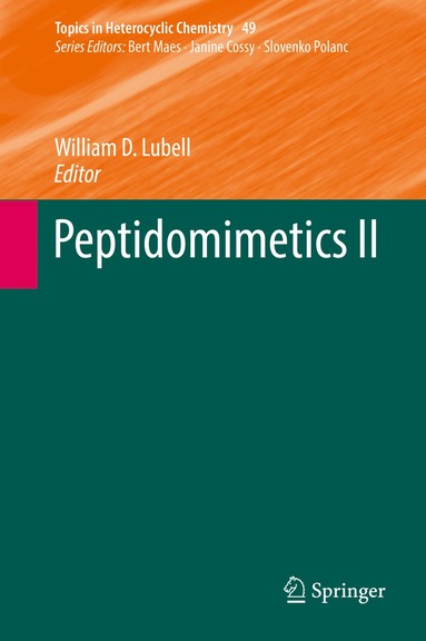 William D. Lubell - Peptidomimetics II, Inbunden