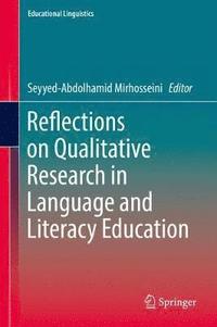 bokomslag Reflections on Qualitative Research in Language and Literacy Education