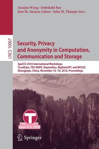 bokomslag Security, Privacy and Anonymity in Computation, Communication and Storage