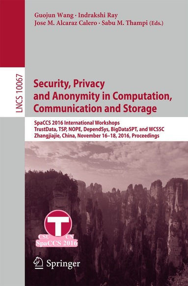 Guojun Wang, Indrakshi Ray, Jose M. Alcaraz Calero, Sabu M. Thampi - Security, Privacy and Anonymity in Computation, Communication and Storage, Häftad