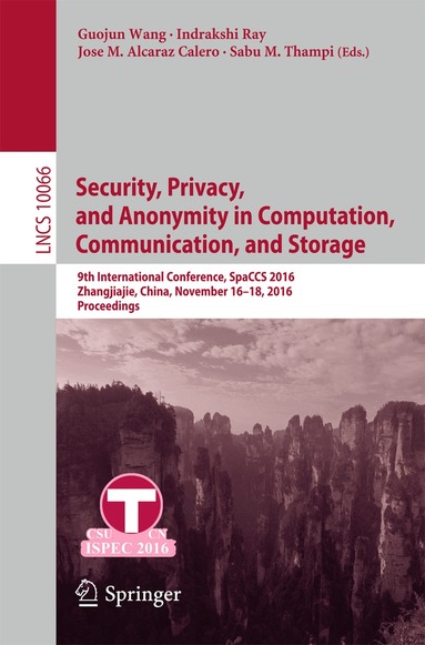 Guojun Wang, Indrakshi Ray, Jose M. Alcaraz Calero, Sabu M. Thampi - Security, Privacy, and Anonymity in Computation, Communication, and Storage, Häftad