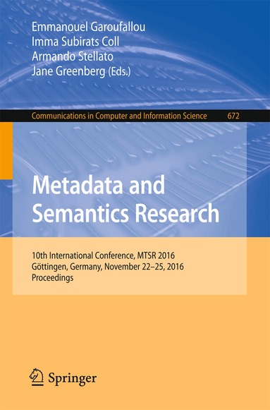 Emmanouel Garoufallou, Imma Subirats Coll, Armando Stellato, Jane Greenberg - Metadata and Semantics Research, Häftad