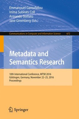 Emmanouel Garoufallou, Imma Subirats Coll, Armando Stellato, Jane Greenberg - Metadata and Semantics Research, Häftad