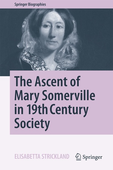 Elisabetta Strickland - Ascent of Mary Somerville in 19th Century Society, Inbunden