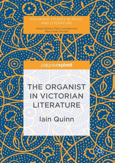 Iain Quinn - Organist in Victorian Literature, Inbunden