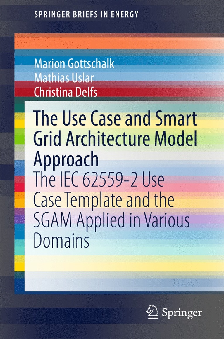 The Use Case and Smart Grid Architecture Model Approach 1