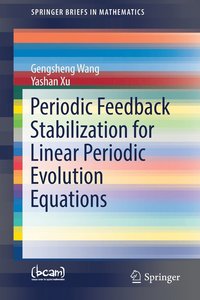 bokomslag Periodic Feedback Stabilization for Linear Periodic Evolution Equations