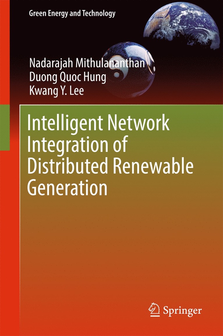 Intelligent Network Integration of Distributed Renewable Generation 1