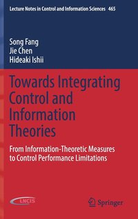 bokomslag Towards Integrating Control and Information Theories