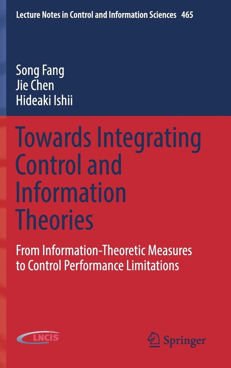 Towards Integrating Control and Information Theories 1