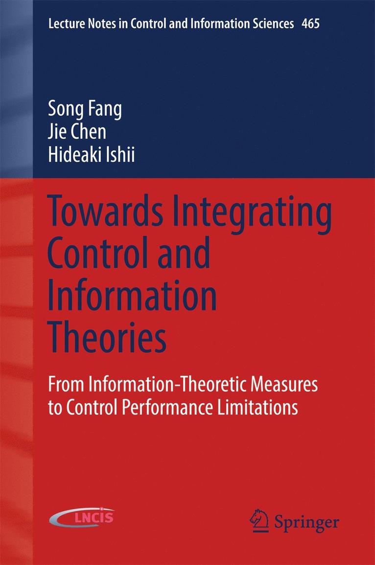 Towards Integrating Control and Information Theories 1