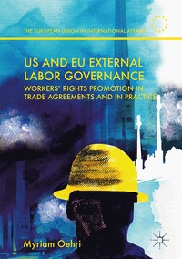 bokomslag US and EU External Labor Governance