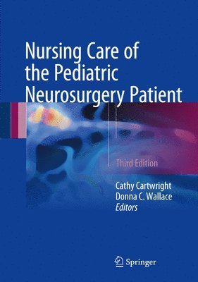 Nursing Care of the Pediatric Neurosurgery Patient 1