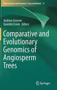 bokomslag Comparative and Evolutionary Genomics of Angiosperm Trees