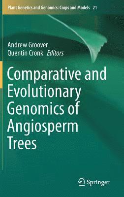 bokomslag Comparative and Evolutionary Genomics of Angiosperm Trees