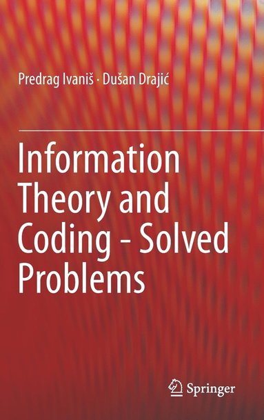 bokomslag Information Theory and Coding - Solved Problems