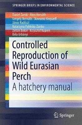 Controlled Reproduction of Wild Eurasian Perch 1