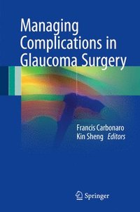 bokomslag Managing Complications in Glaucoma Surgery