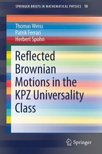 bokomslag Reflected Brownian Motions in the KPZ Universality Class