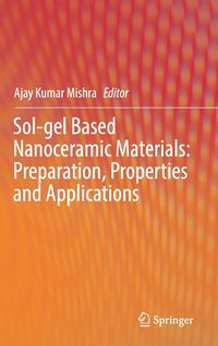bokomslag Sol-gel Based Nanoceramic Materials: Preparation, Properties and Applications
