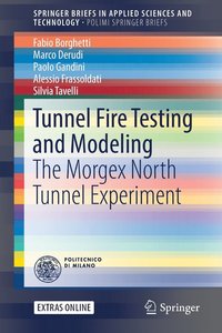 bokomslag Tunnel Fire Testing and Modeling