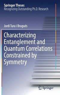 bokomslag Characterizing Entanglement and Quantum Correlations Constrained by Symmetry