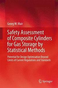 bokomslag Safety Assessment of Composite Cylinders for Gas Storage by Statistical Methods