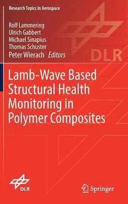 Lamb-Wave Based Structural Health Monitoring in Polymer Composites 1