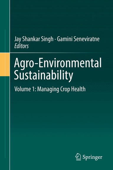 Jay Shankar Singh, Gamini Seneviratne - Agro-Environmental Sustainability, Inbunden