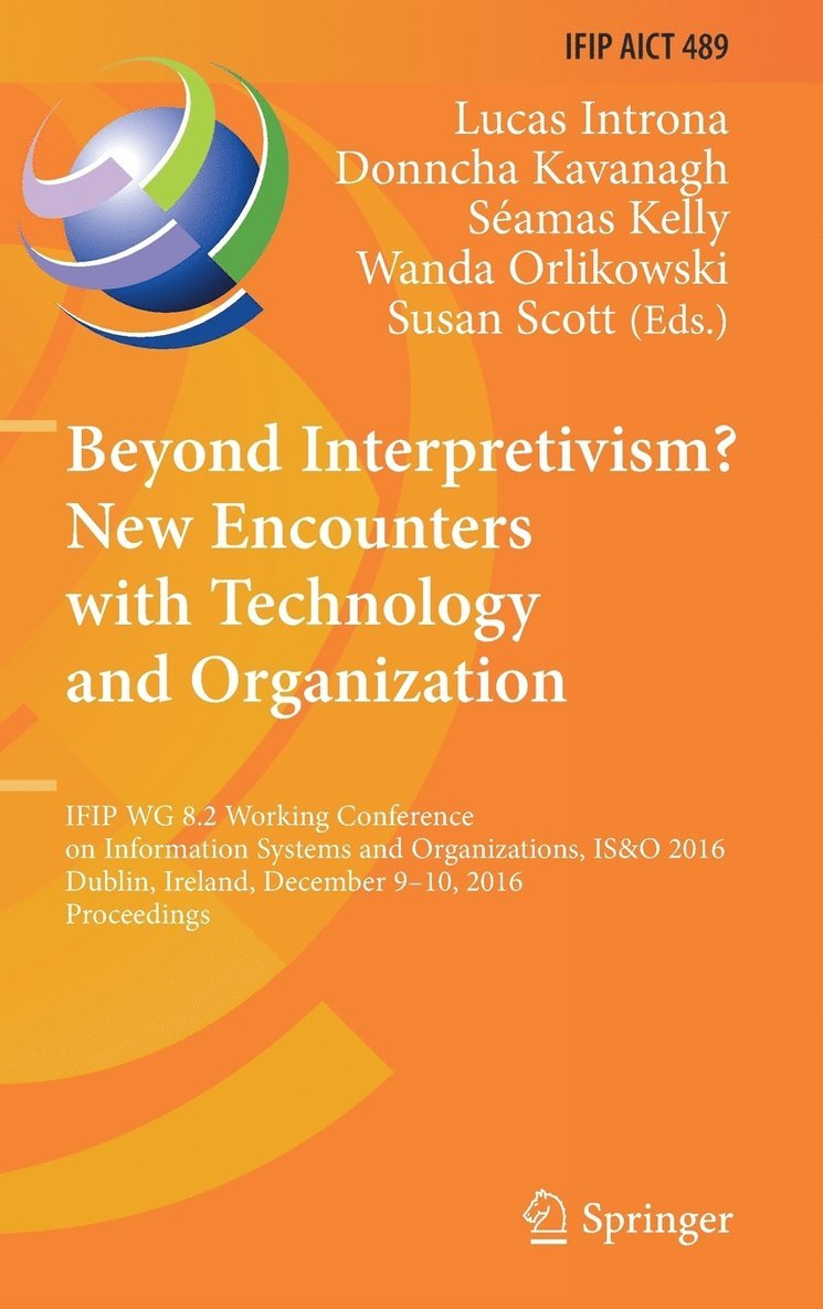 Lucas Introna, Donncha Kavanagh, Séamas Kelly, Wanda Orlikowski, Susan Scott - Beyond Interpretivism? New Encounters with Technology and Organization, Inbunden