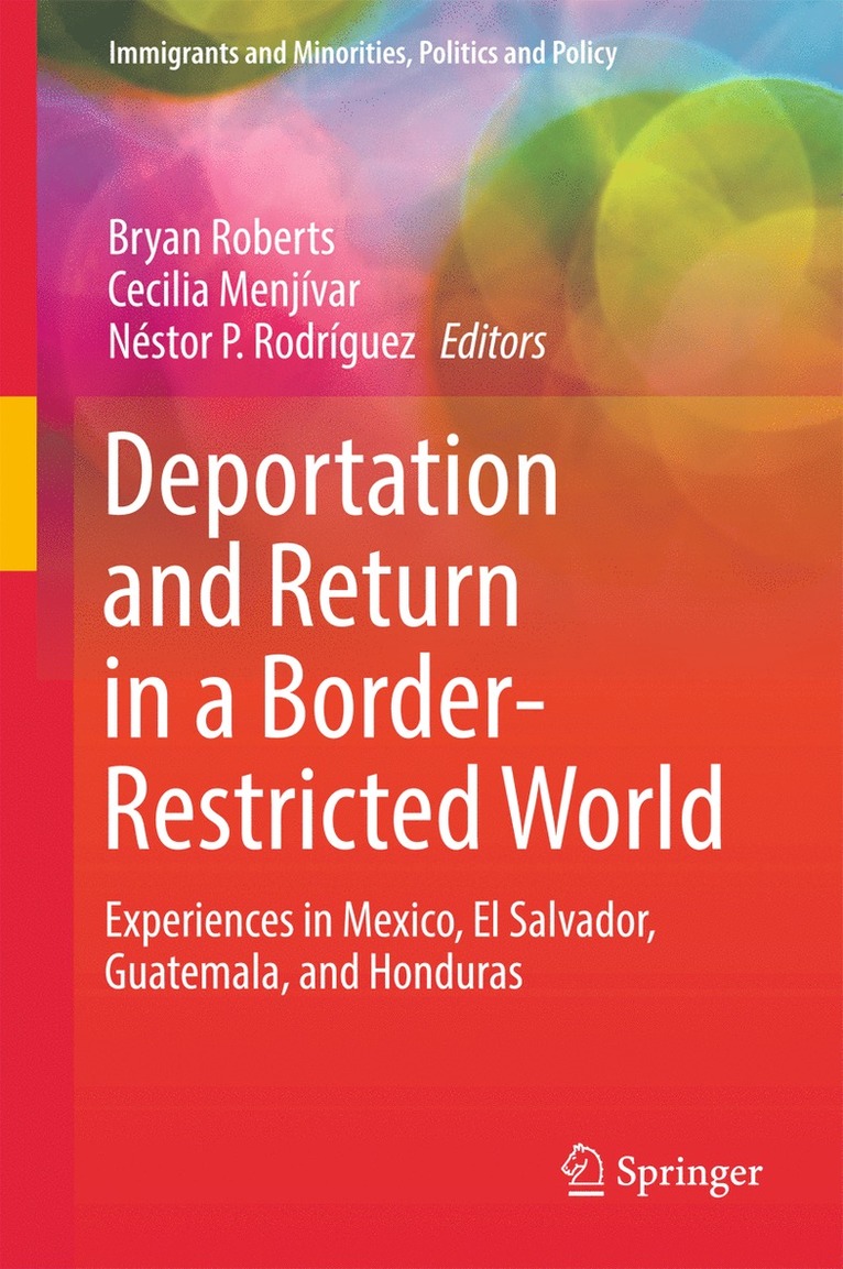 Deportation and Return in a Border-Restricted World 1