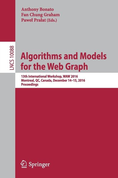 bokomslag Algorithms and Models for the Web Graph