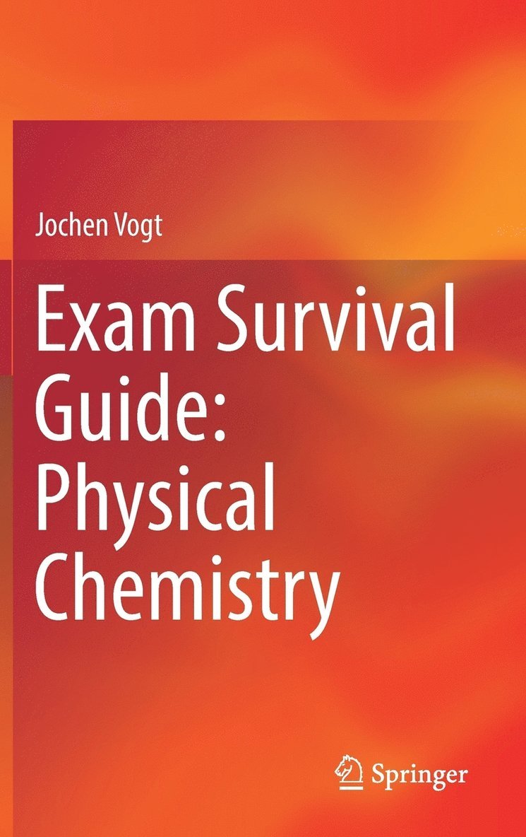 Exam Survival Guide: Physical Chemistry 1
