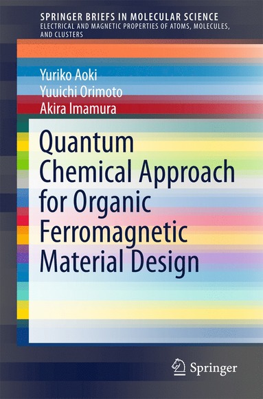 bokomslag Quantum Chemical Approach for Organic Ferromagnetic Material Design