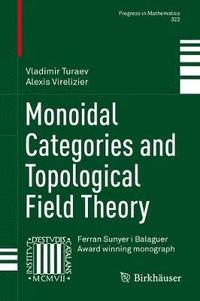 bokomslag Monoidal Categories and Topological Field Theory