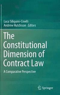 bokomslag The Constitutional Dimension of Contract Law