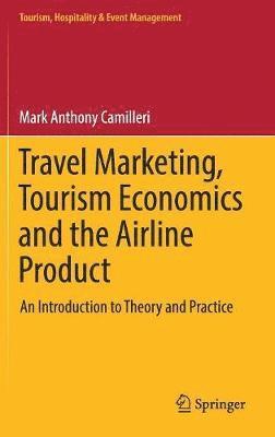 Travel Marketing, Tourism Economics and the Airline Product 1