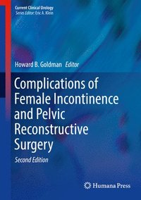 bokomslag Complications of Female Incontinence and Pelvic Reconstructive Surgery