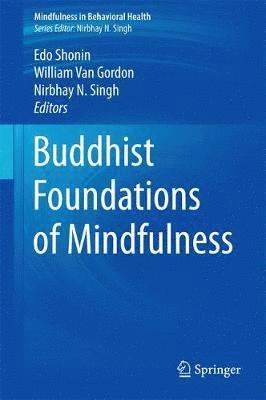 Buddhist Foundations of Mindfulness 1