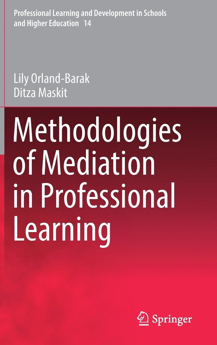 Methodologies of Mediation in Professional Learning 1