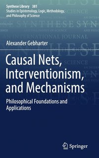 bokomslag Causal Nets, Interventionism, and Mechanisms