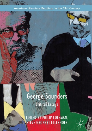 Philip Coleman, Steve Gronert Ellerhoff - George Saunders, Inbunden