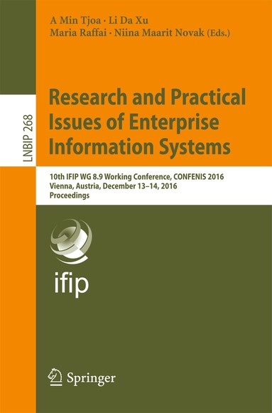 A Min Tjoa, Li Da Xu, Maria Raffai, Niina Maarit Novak - Research and Practical Issues of Enterprise Information Systems, Häftad