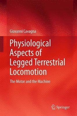 Physiological Aspects of Legged Terrestrial Locomotion