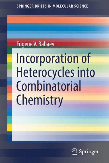 bokomslag Incorporation of Heterocycles into Combinatorial Chemistry